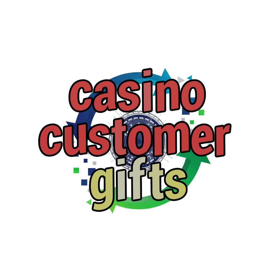 casino customer gifts